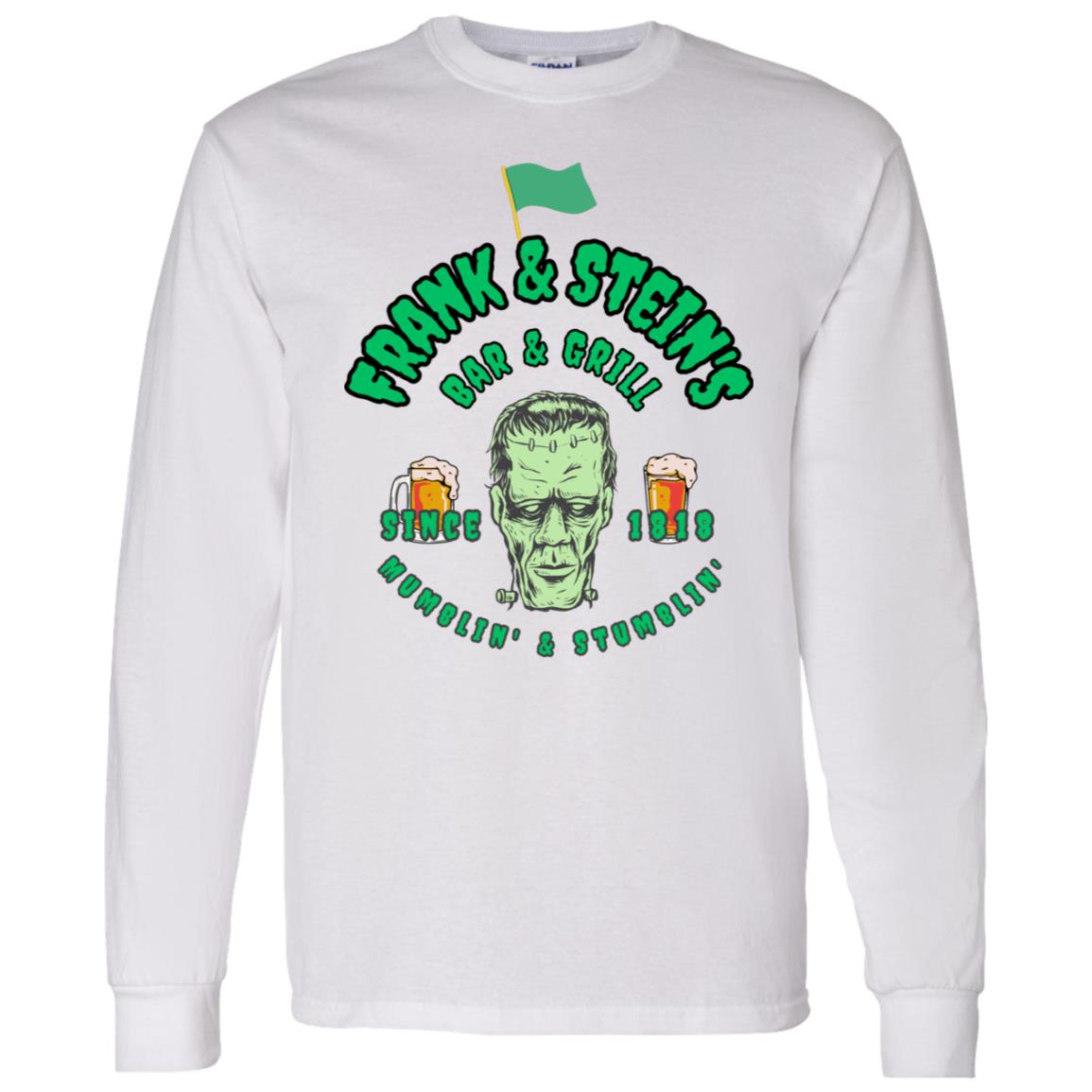 Frank & Stein's Bar & Grill T Shirt Frank & Stein's Bar & Grill Long Sleeve T-Shirt 5.3 oz.