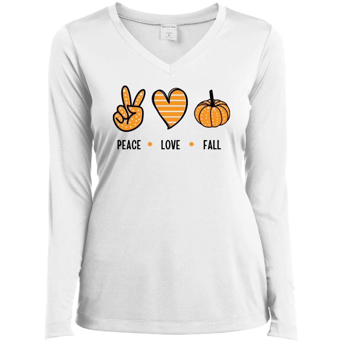 Peace, Love, Fall  T Shirt Peace, Love, Fall - Ladies’ Long Sleeve Performance V-Neck Tee