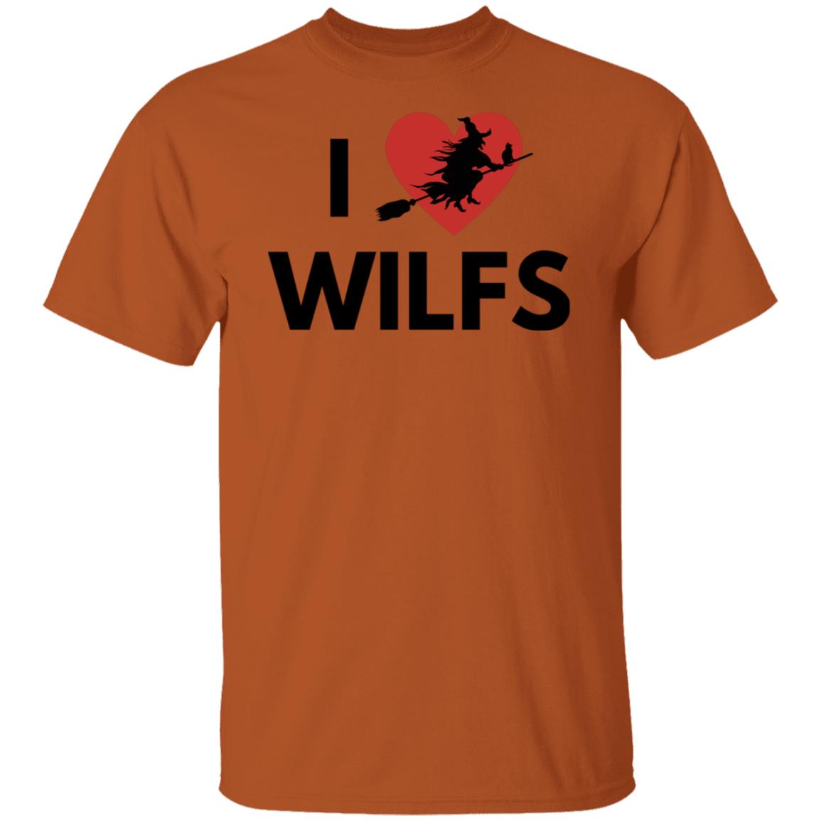 I love WILFS - T Shirts I Love WILFS T-Shirt