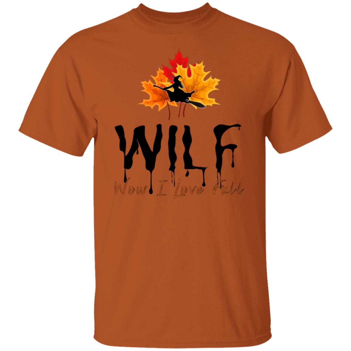 Copy of Wow I love Fall WILF T Shirt WILF Wow I Love Fall T-Shirt