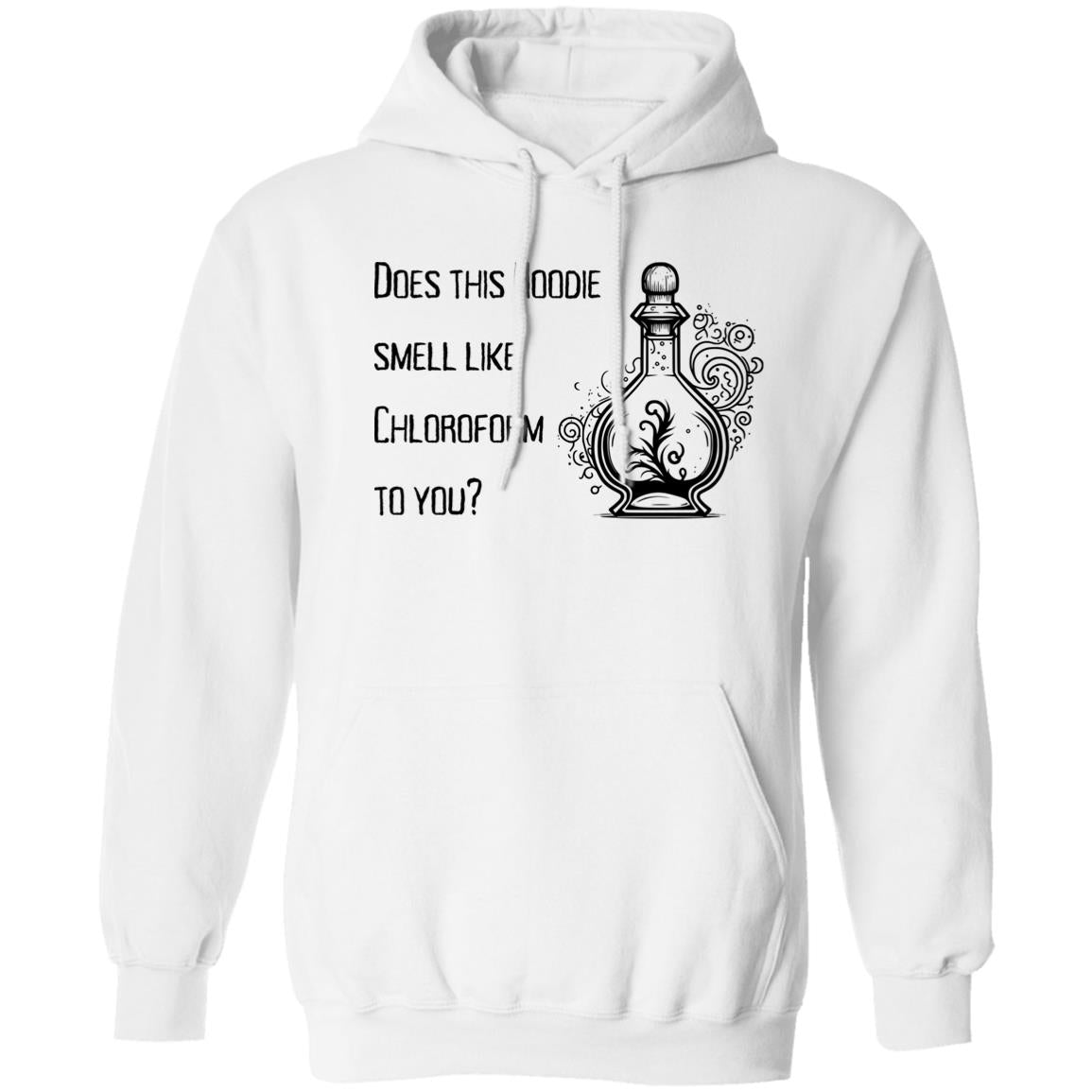 Does This Hoodie Smell Like Chloroform To You Does This Hoodie Smell Like Chloroform to You? Hoodie Sweatshirt