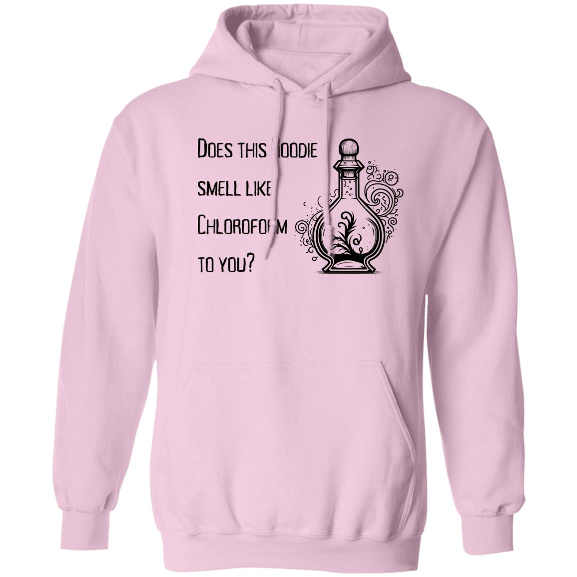 Does This Hoodie Smell Like Chloroform To You Does This Hoodie Smell Like Chloroform to You? Hoodie Sweatshirt