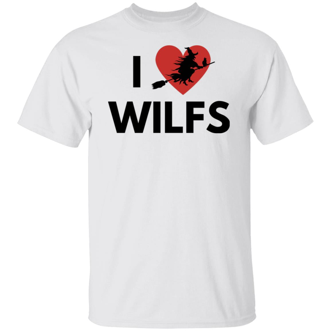 I love WILFS - T Shirts I Love WILFS T-Shirt