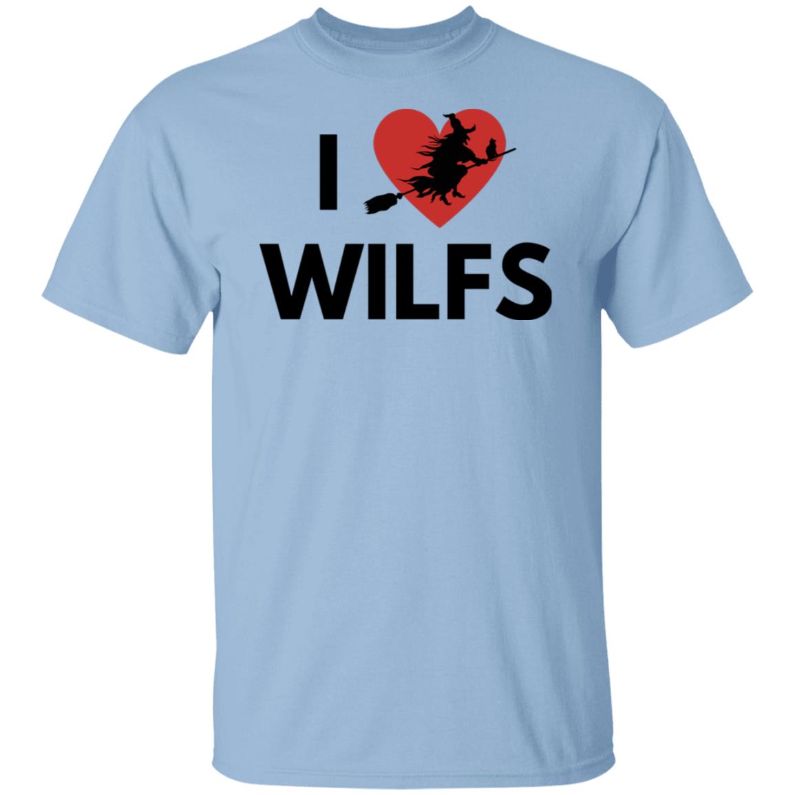 I love WILFS - T Shirts I Love WILFS T-Shirt