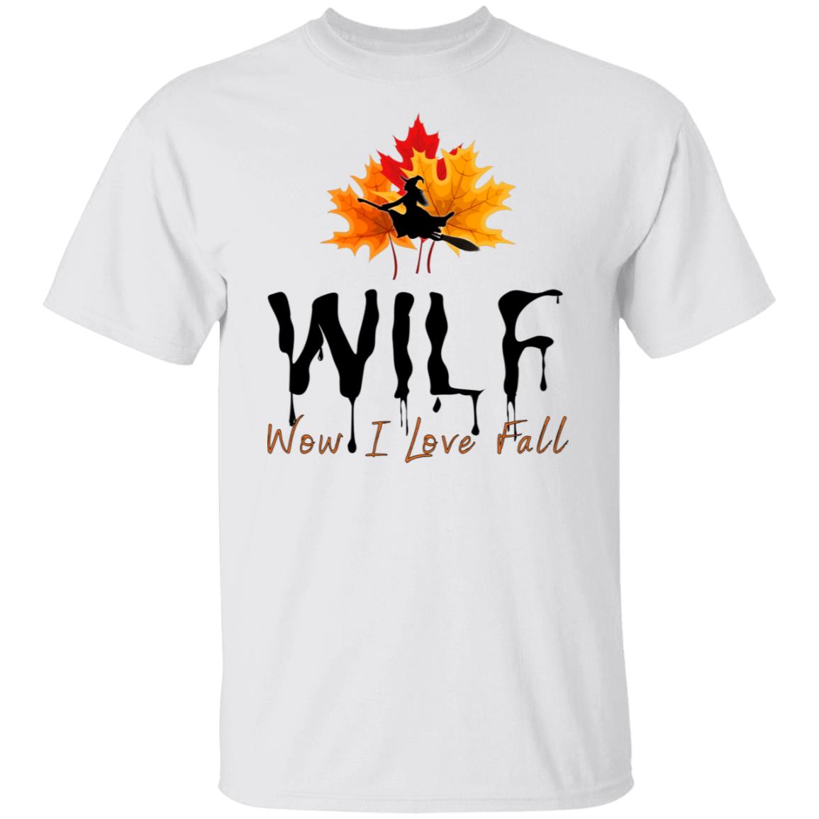 Copy of Wow I love Fall WILF T Shirt WILF Wow I Love Fall T-Shirt