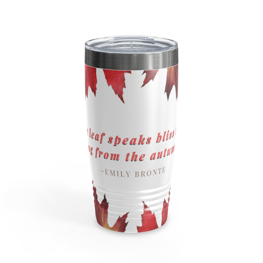 "Every Leaf Speaks Bliss To Me..." Fall Themed Ringneck Tumbler, 20oz