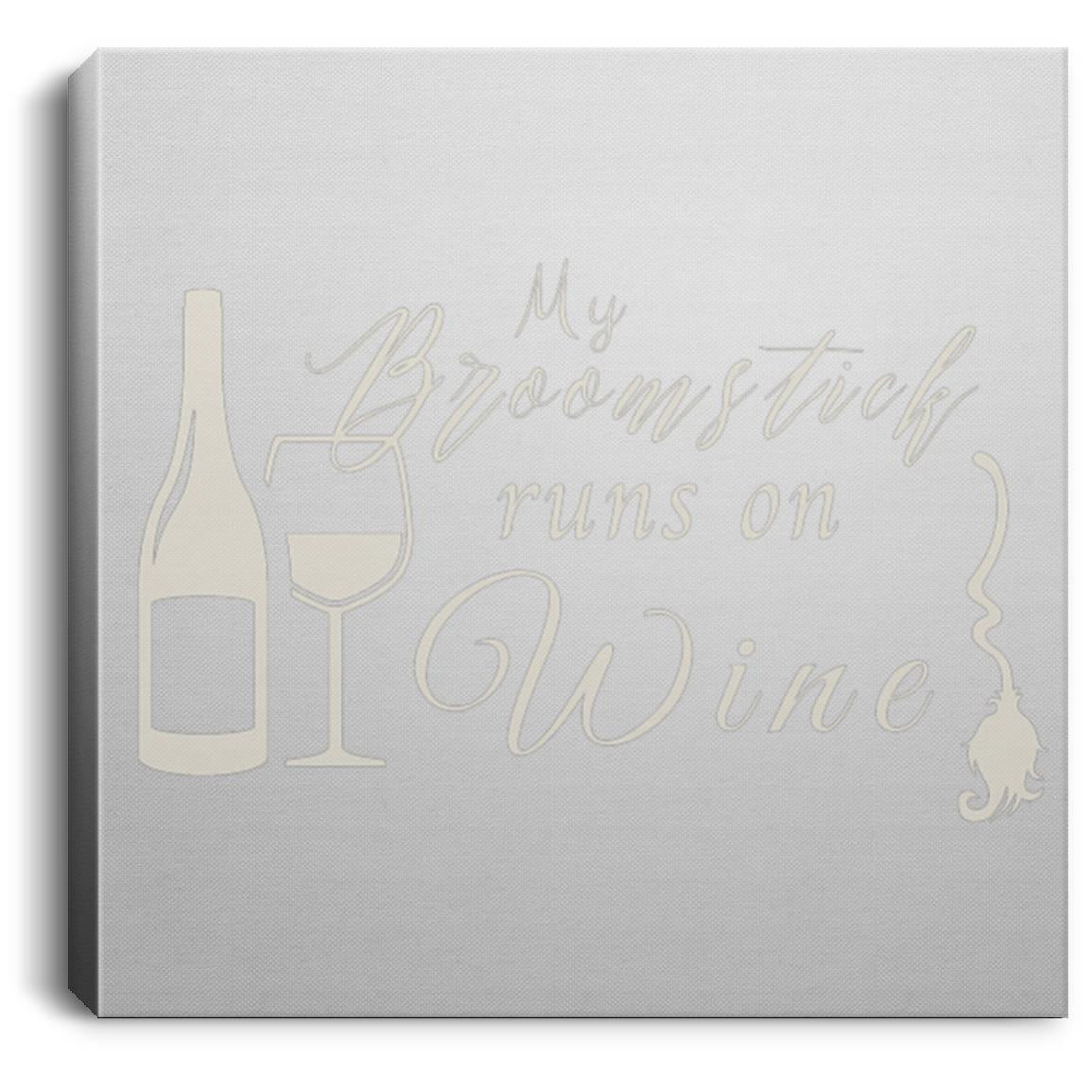 My Broomstick runs on Wine 8x8 canvas My Broomstick Runs On Wine 8x8 Halloween Canvas