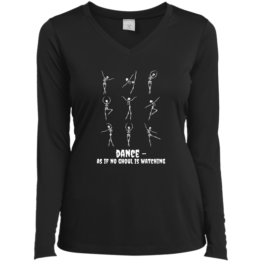 "Dance As If No Ghoul Is Watching" - Halloween Dancing Skeleton Ladies’ Long Sleeve Performance V-Neck Tee