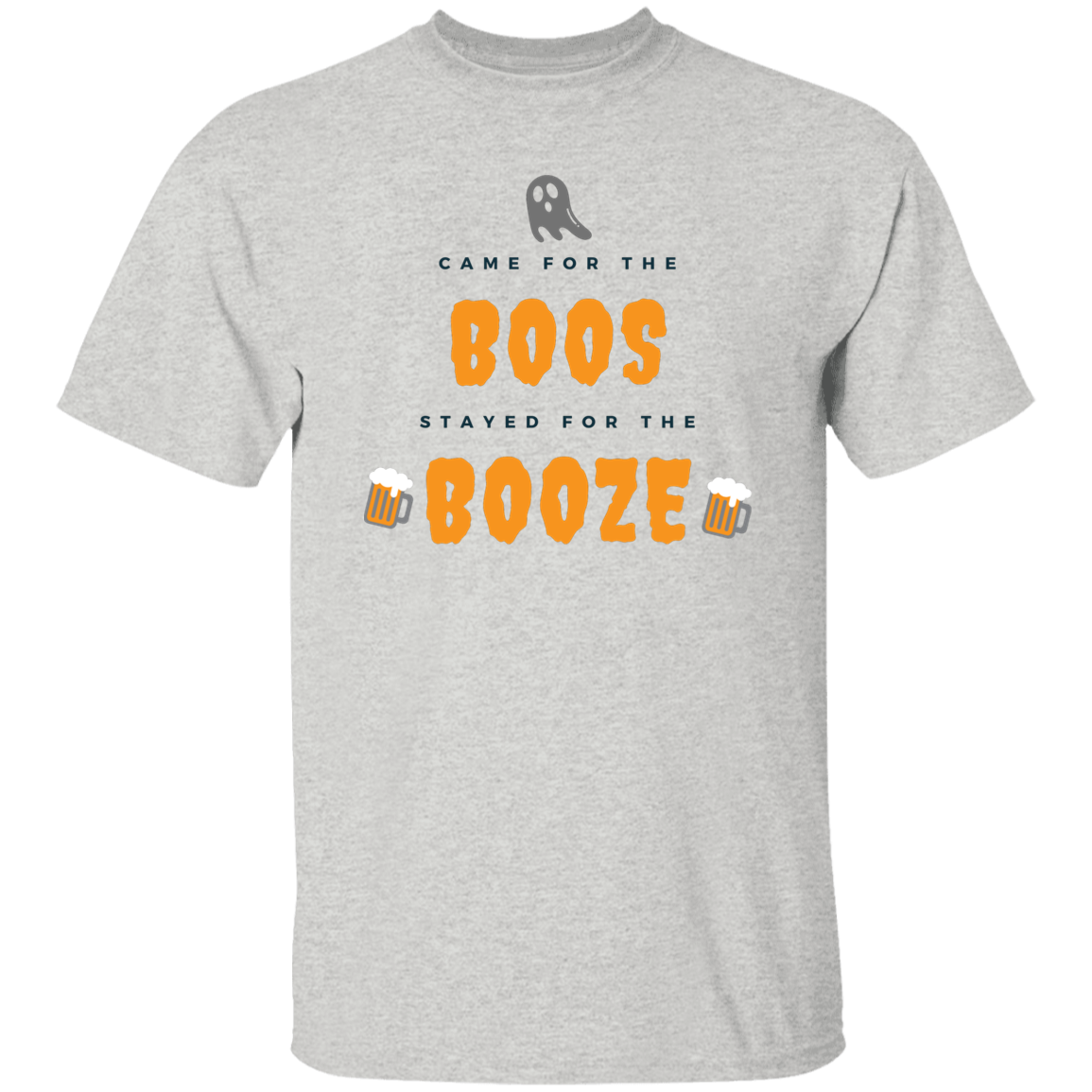 I Came For The Boos, Stayed For the Booze Halloween Ghost T-Shirt