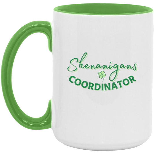 Shenanigans Coordinator T Shirt Shenanigan's Coordinator 15oz. Accent Mug