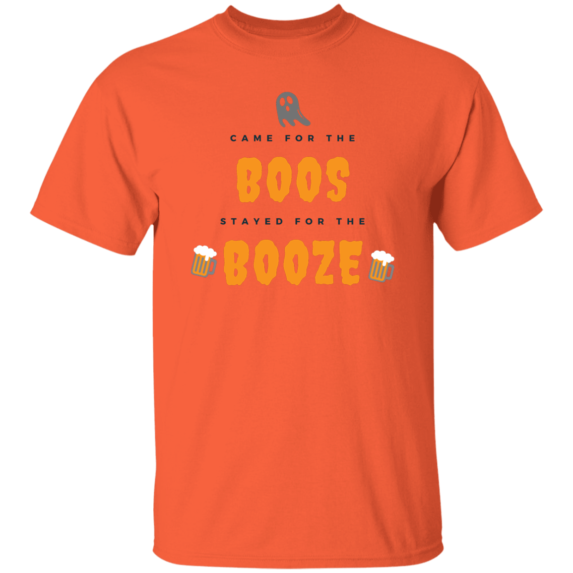 I Came For The Boos, Stayed For the Booze Halloween Ghost T-Shirt