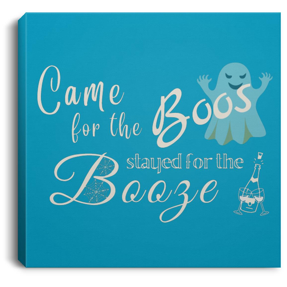 Came for the Boos 8x8 Canvas Came For The Boos - Stayed For the Booze 8x8 Halloween Canvas