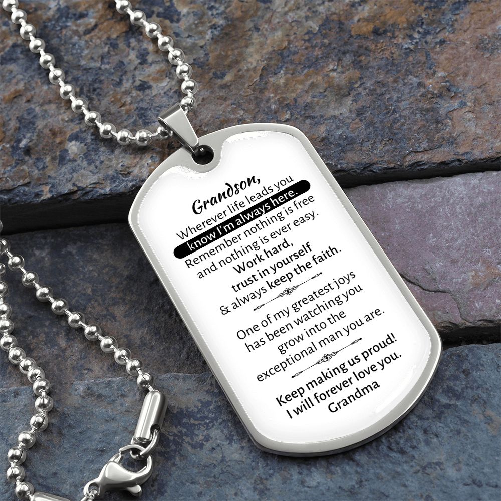 Grandson - Keep Making Us Proud - I will forever love you - Grandma - Military Chain Dog Tag Necklace