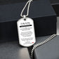 To My Darling - I love you with all my heart - Military Dog Tag Chain