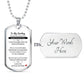 To My Darling - I love you with all my heart - Military Dog Tag Chain