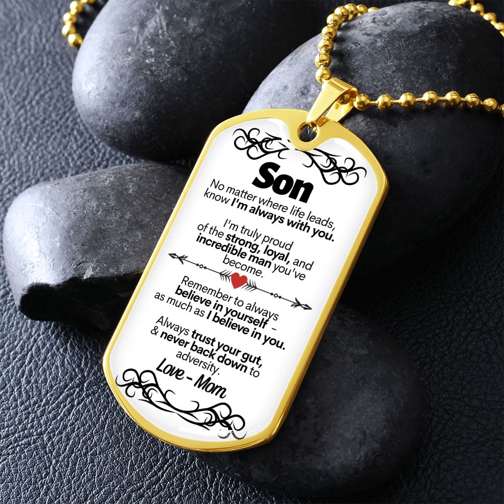 Son - I'm Always With You - Love, Mom - Dog Tag Necklace