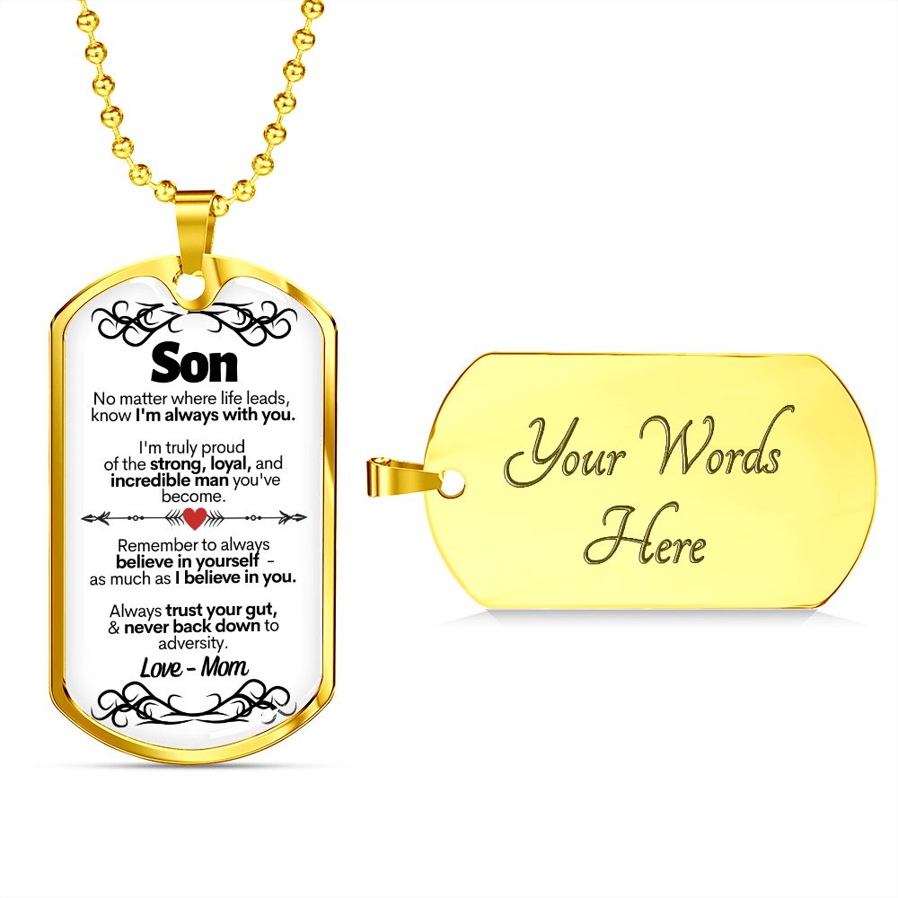 Son - I'm Always With You - Love, Mom - Dog Tag Necklace