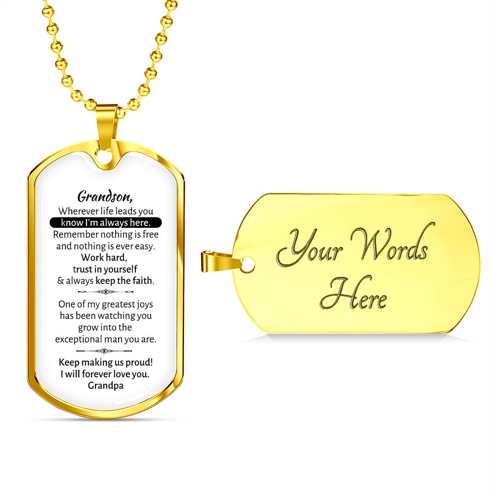 Grandson - Word hard, trust in yourself and always keep the faith - Military Dog Tag From Grandpa