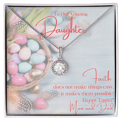 To Our Amazing Daughter - Happy Easter - Eternal Hope Necklace - Love Mom & Dad