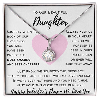 To Our Beautiful Daughter - Happy Valentine's Day - Eternal Hope Necklace