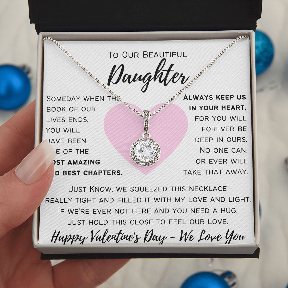 To Our Beautiful Daughter - Happy Valentine's Day - Eternal Hope Necklace