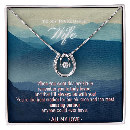 Turquoise Range - To My Incredible Wife - Lucky In Love Necklace