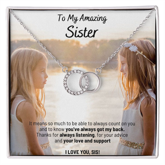 To My Amazing Sister - Thanks For Always Listening - The Perfect Pair Necklace