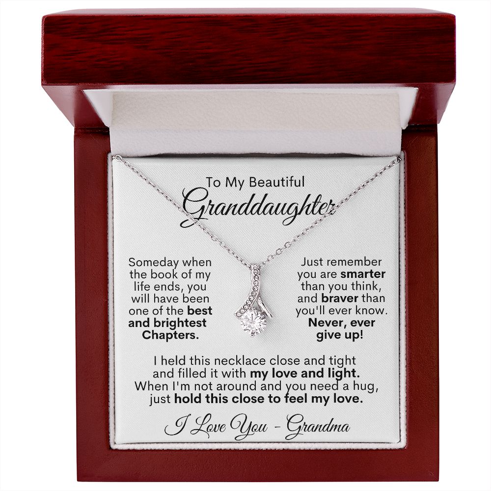 To My Beautiful Granddaughter - Never, Ever Give Up! Love Grandma - Alluring Beauty Necklace