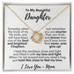 To My Beautiful Daughter - I Love You - Love Mom - Love Knot Necklace