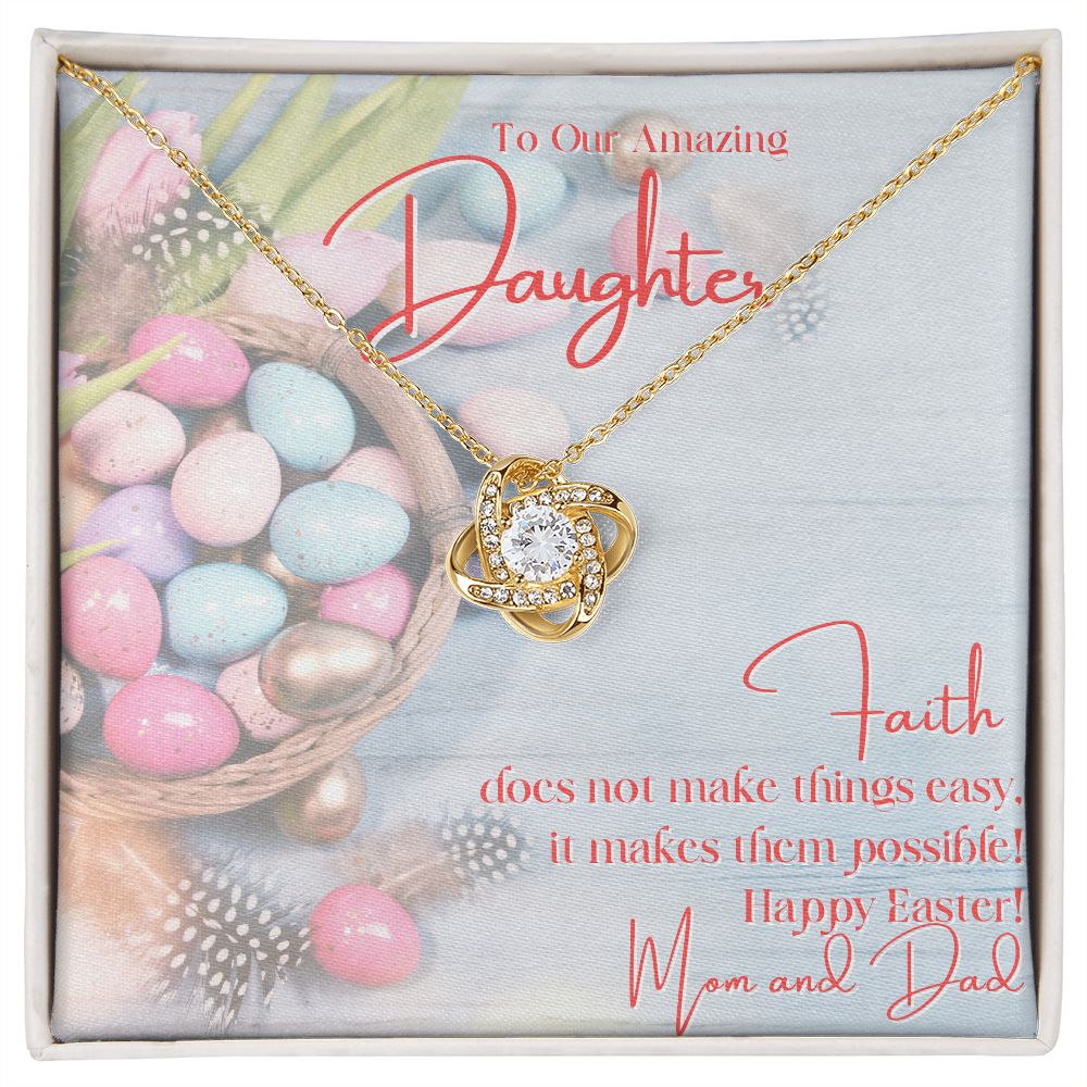 To Our Amazing Daughter - Happy Easter - Love Knot Necklace  - Love Mom & Dad