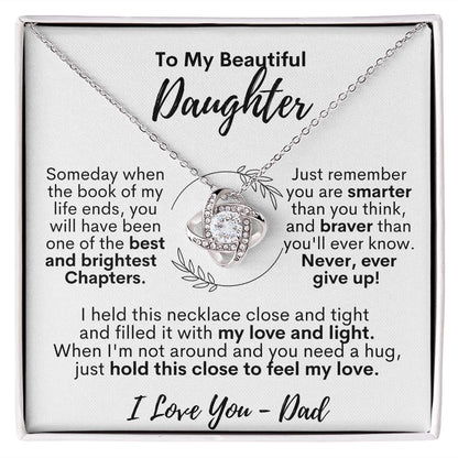 To My Beautiful Daughter - I Love You - Dad - Love Knot Necklace