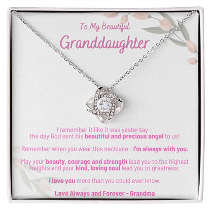 To My Beautiful Granddaughter - I Remember it like it was yesterday - Love Knot Necklace