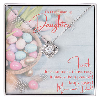 To Our Amazing Daughter - Happy Easter - Love Knot Necklace  - Love Mom & Dad