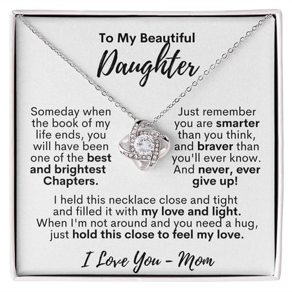 To My Beautiful Daughter - I Love You - Love Mom - Love Knot Necklace