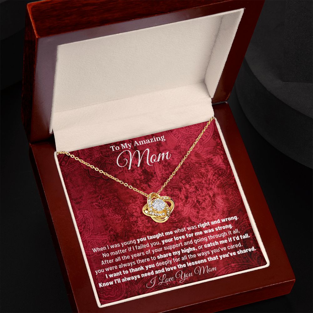 To My Amazing Mom - I Want To Thank You Deeply For All The Ways You've Cared - Love Knot Necklace