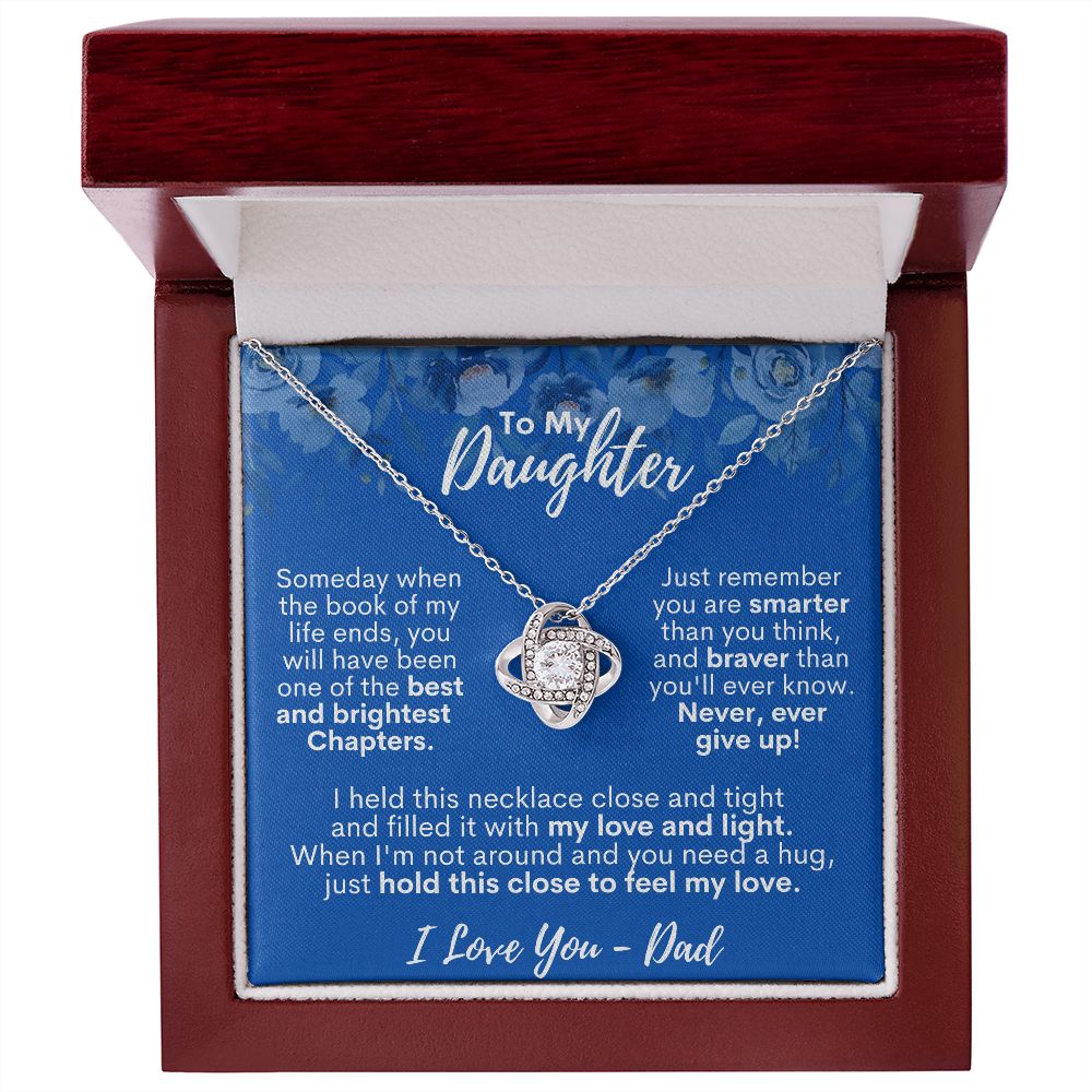 To My Daughter - Hold This Close To Feel My Love - I Love You, Dad - Love Knot Necklace