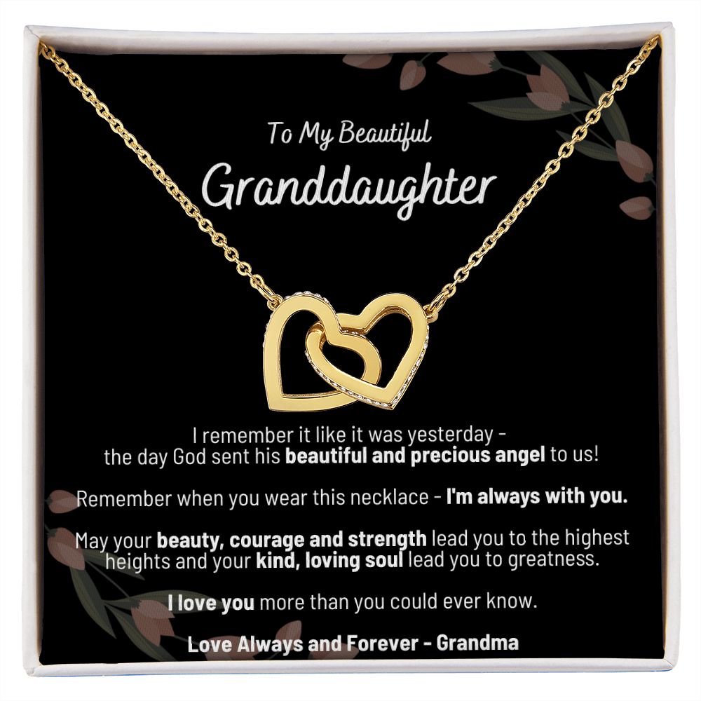 To My Beautiful Granddaughter - I Remember...the day God sent his beautiful and precious angel to us - Interlocking Hearts Necklace