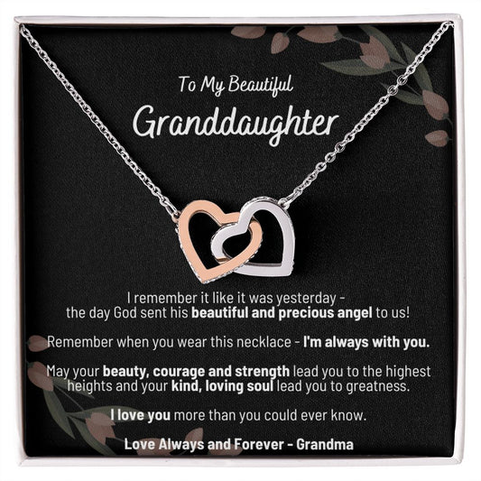 To My Beautiful Granddaughter - I Remember...the day God sent his beautiful and precious angel to us - Interlocking Hearts Necklace