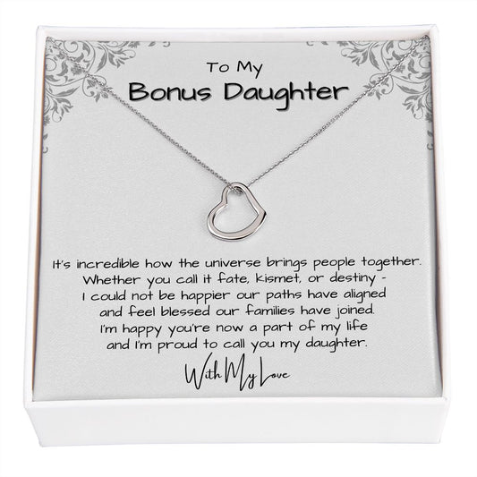 To My Bonus Daughter - I Could Not Be Happier Our Paths have Aligned - Delicate Heart Necklace
