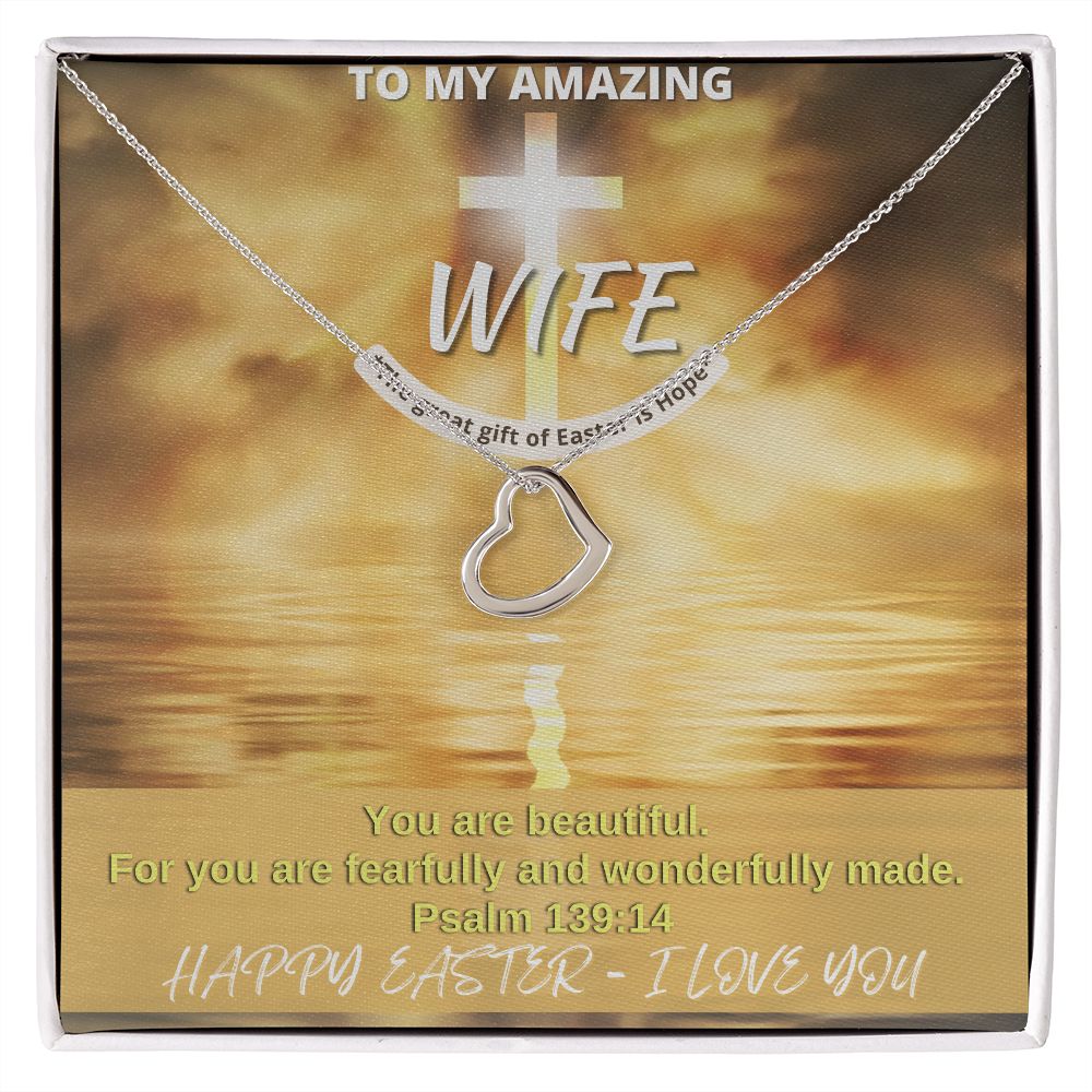 To My Amazing Wife - Happy Easter - Delicate Heart Necklace