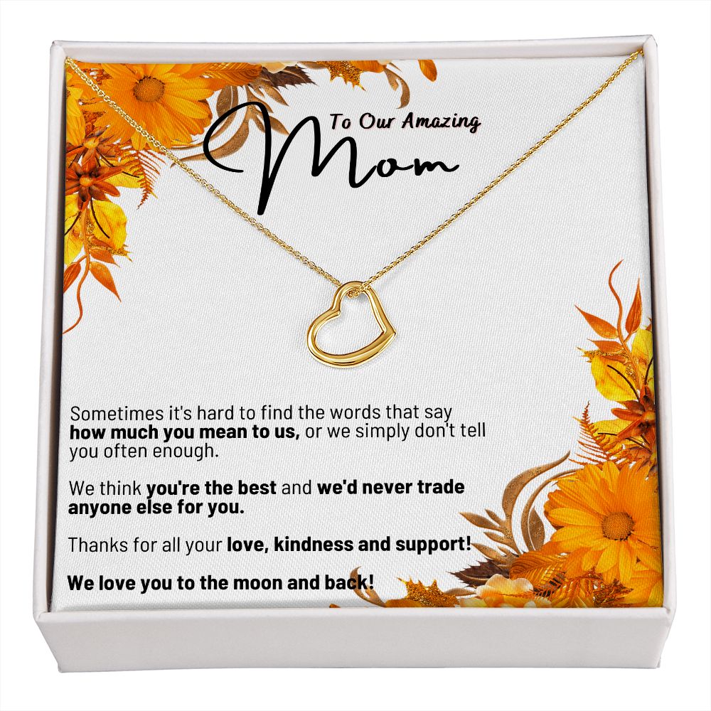 To Our Amazing Mom - We Love You to The Moon and Back - Delicate Heart Necklace