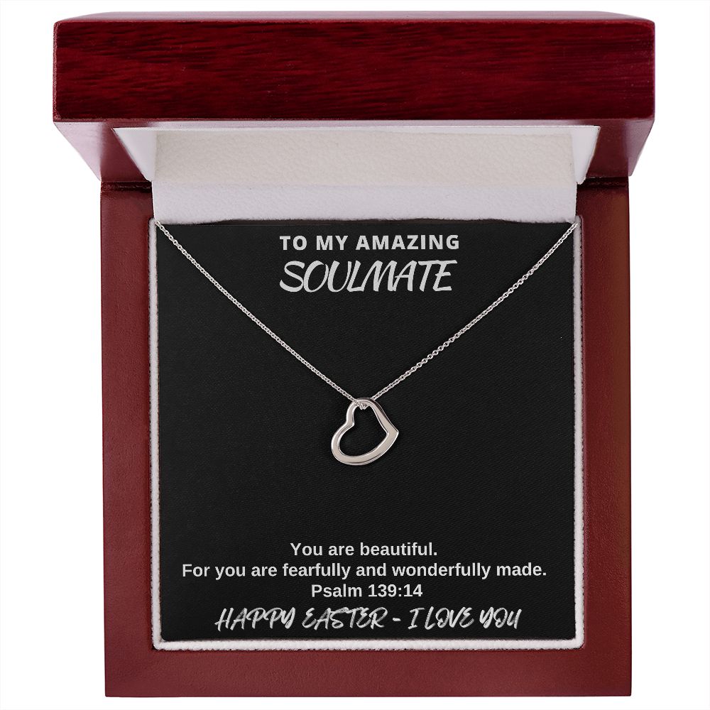To My Amazing Soulmate - Happy Easter I Love You - Delicate Heart Necklace