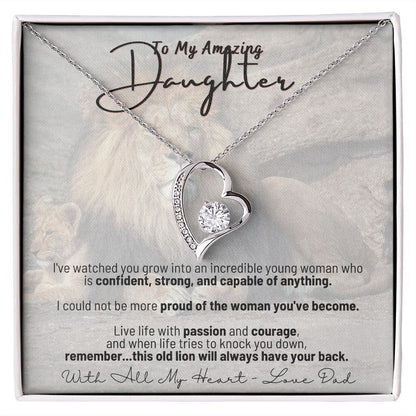 To My Amazing Daughter - Remember...this old lion will always have your back - Love Dad - Forever Love Necklace