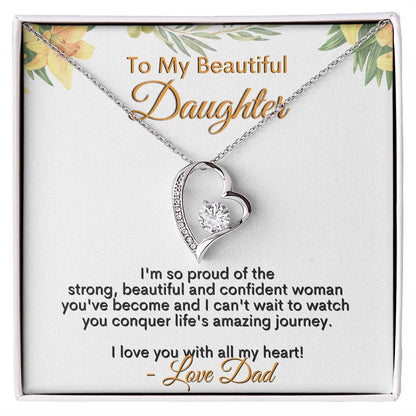 To My Beautiful Daughter - I Love You With All My Heart - Love Dad - Forever Love Necklace