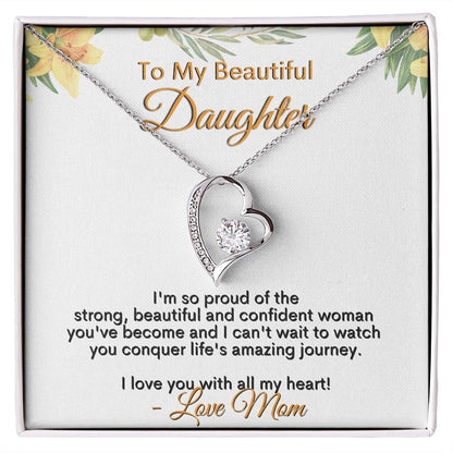 To My Beautiful Daughter - I love you with all my heart - Love Mom - Forever Love Necklace