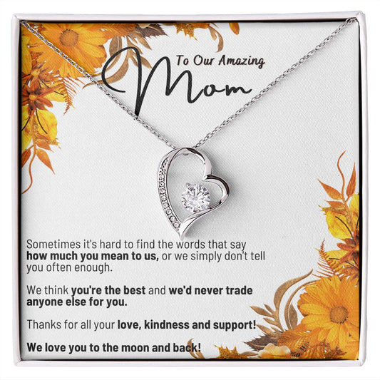 To Our Amazing Mom - We love you to the moon and back - Forever Love Necklace