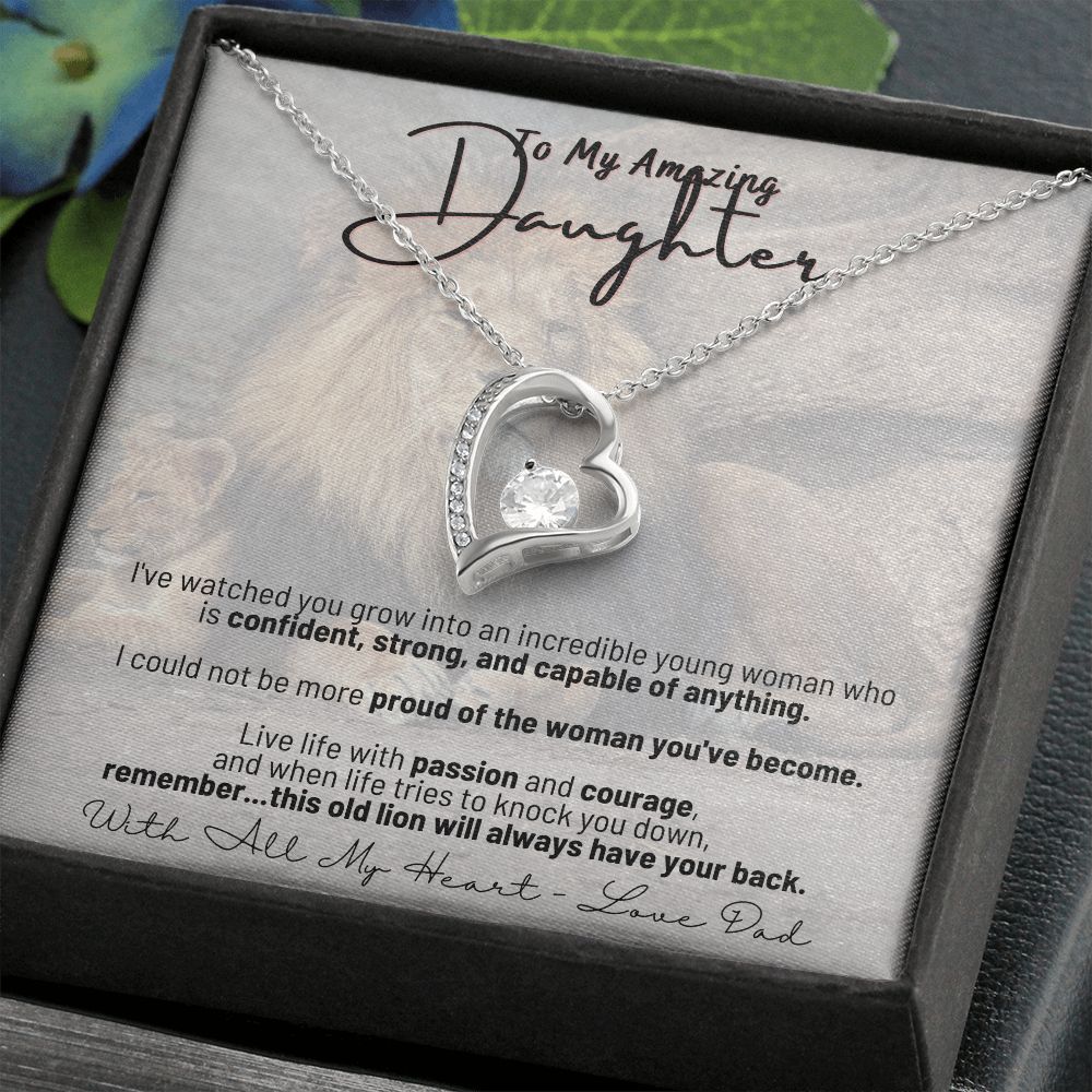 To My Amazing Daughter - Remember...this old lion will always have your back - Love Dad - Forever Love Necklace