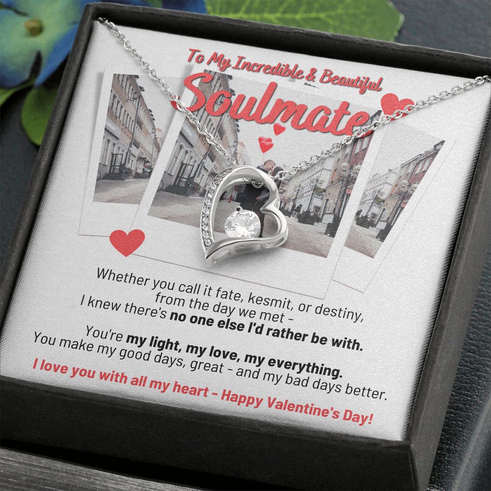 To My Incredible & Beautiful Soulmate - Forever Love Necklace