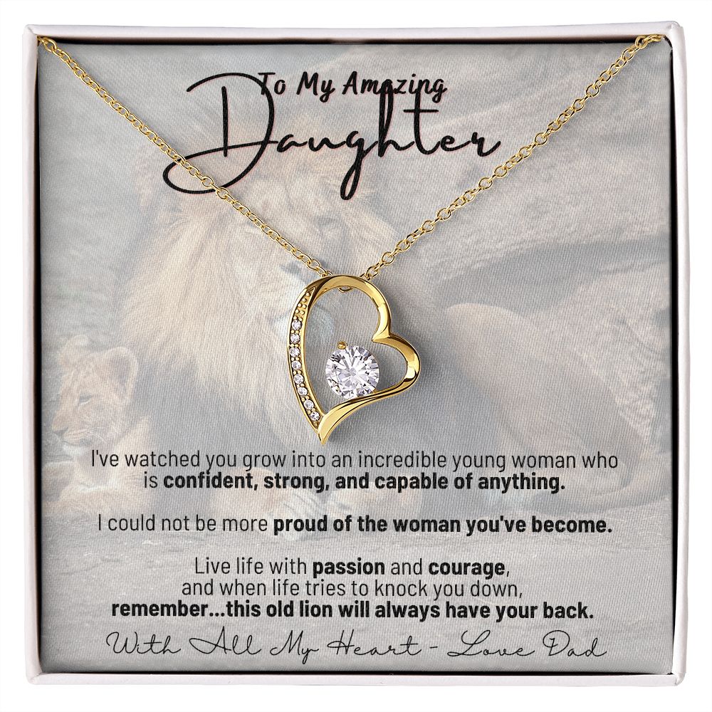 To My Amazing Daughter - Remember...this old lion will always have your back - Love Dad - Forever Love Necklace