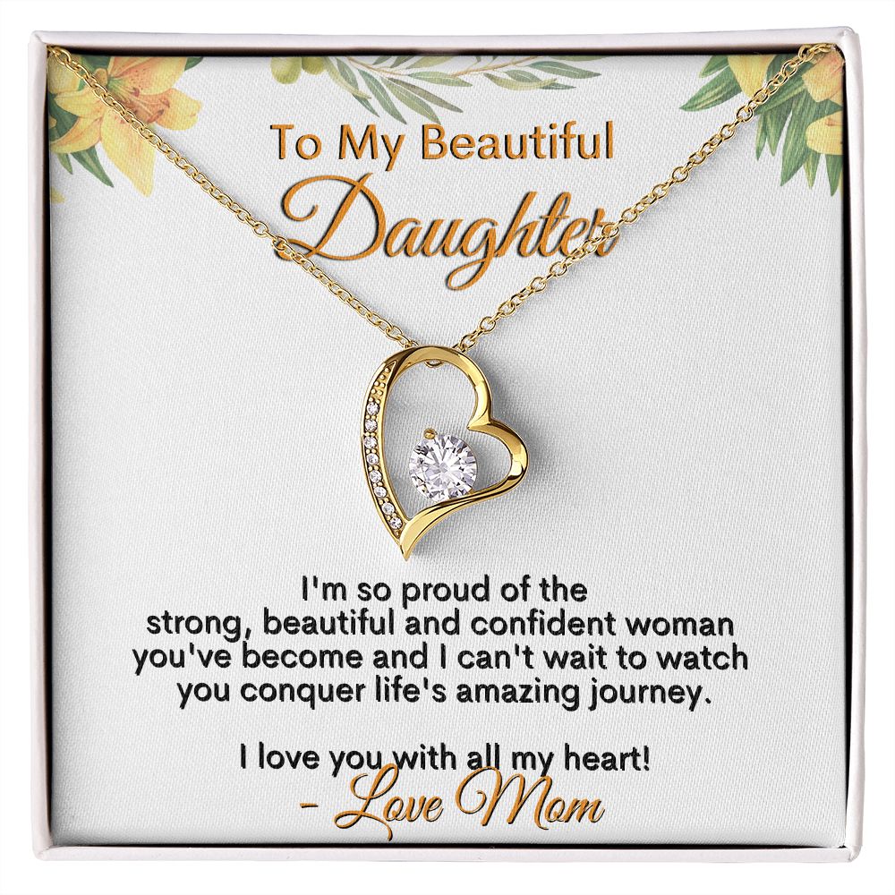 To My Beautiful Daughter - I love you with all my heart - Love Mom - Forever Love Necklace